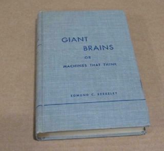 1949 Giant Brains Or Machines That Think - Is Simon The 1st Personal Computer ?