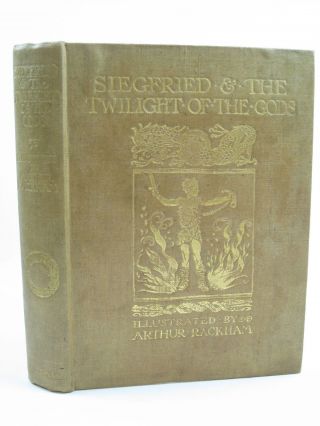 Siegfried And The Twilight Of The Gods - Wagner,  Richard.  Illus.  By Rackham,  Art