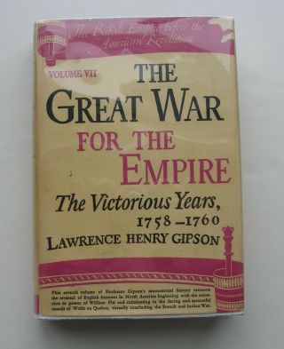 Great War For Empire 1758 - 1760 By Gipson 1967 Hbdj French Indian War Vg