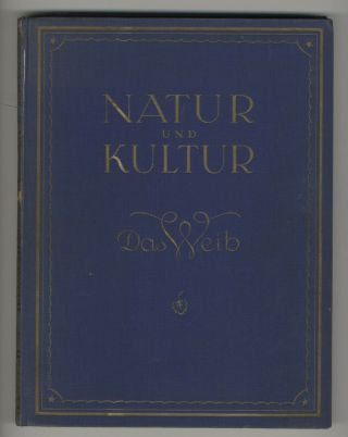 Natur Und Kultur Das Weib Nude Photography J.  Pecsi,  Von Gloeden,  Drtikol 1925