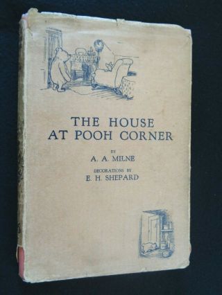 1928 1st Edition - The House At Pooh Corner - A A Milne - 1st Print - Winnie Pooh