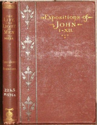 C1890 F.  B.  Meyer,  Light And Life Of Men,  Bible Exposition Of John
