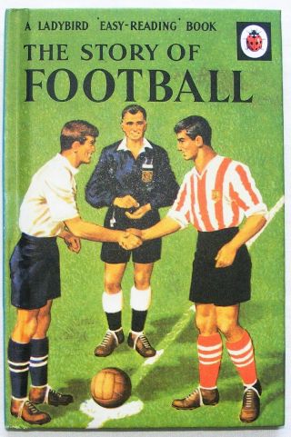 Vintage Ladybird Book - The Story Of Football - 606c - Facsimile - Nearly