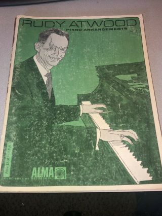 Vintage 1963 Sheet Music Rudy Atwood Piano Arrangements