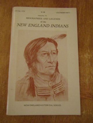 Biographies And Legends Of The England Indians Vol 3 By Leo Bonfanti