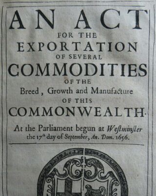 Cromwell Act 1657 Lift Export Restrictions Commodities Commonwealth Muskets