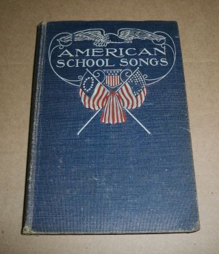 American School Songs Old Book 1900 