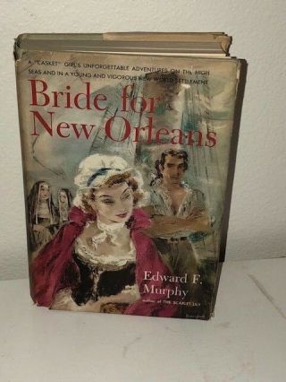 1955 Bride For Orleans By Edward F.  Murphy Signed To Irv Kupcinet