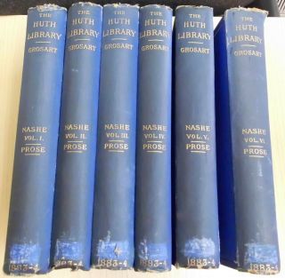 The Complete Of Thomas Nashe.  In Six Volumes Ed.  A B Grosart.  Huth Library