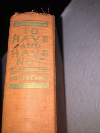 1937 - Ernest Hemingway - To Have And Have Not - 1st Grosset & Dunlap Ed - Early