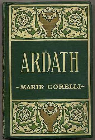 Marie Corelli / Ardath The Story Of A Dead Self 1896