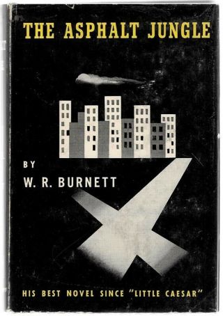 The Asphalt Jungle By W.  R.  Burnett 1st