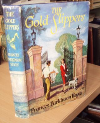 1958 - The Gold Slippers By Frances Parkinson Keyes - 1st Ed Hb Dj