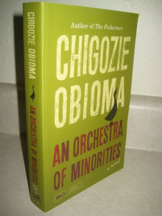 Orchestra Minorities Chigozie Obioma Uncorrected Proof Advance Arc 1st Edition