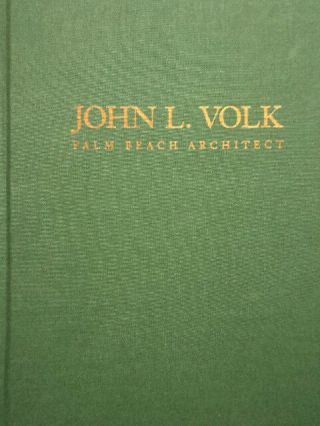 Lillian Jane Volk / John L Volk Palm Beach Architect From The Of John 1st