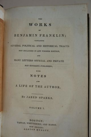 The of Benjamin Franklin,  10 volumes,  1836 - 1840 3