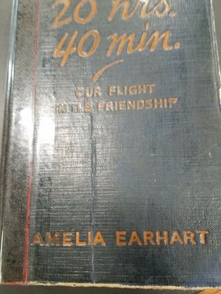 20 Hrs.  40 Min.  Signed By Amelia Earhart Second Printing 1928 Autographed