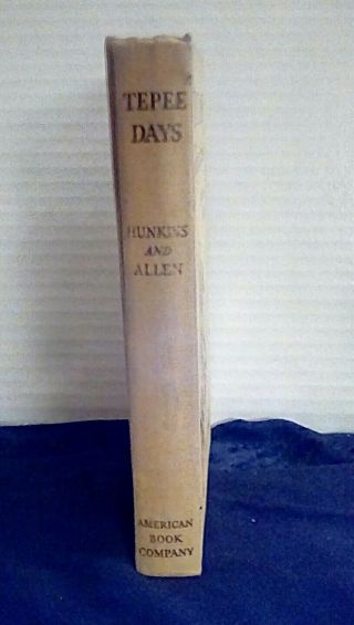 Vintage Tepee Days Tales Of The Prairie by Hunkins & Allen 7