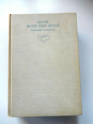 Gone With The Wind,  By Margaret Mitchell,  October 1936 Printing