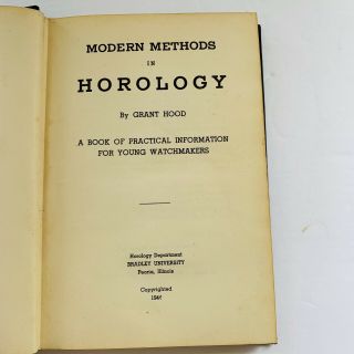 VINTAGE 1944 Modern Methods In Horology by Grant Hood Hardcover Book 4