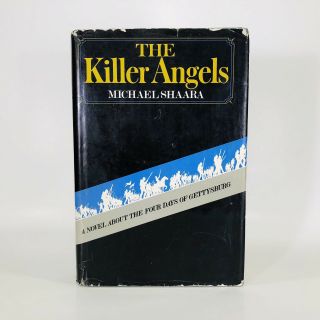 First Printing/1st Edition - The Killer Angels - Michael Shaara - Hc