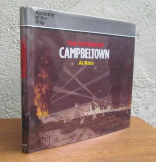 The Destroyer Campbeltown.  Anatomy Of The Ship.  Uss Buchanan Aka Hms Campbeltown