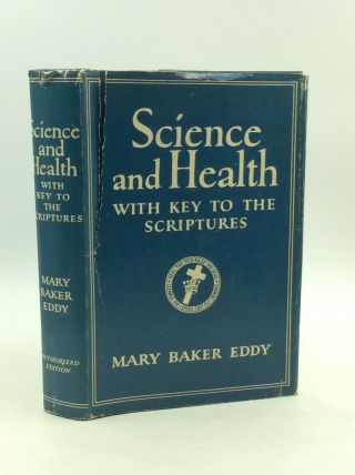 Science And Health With Key To The Scriptures By Mary Baker Eddy - 1934