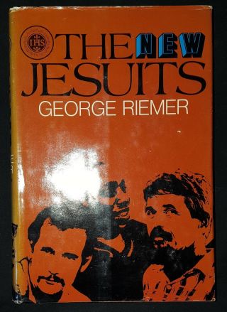 The Jesuits By George Riemer - Little Brown And Company - H/b D/w First Edition
