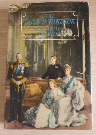 1960 Cassell 1st Edition The Duke Of Windsor : A Family Album