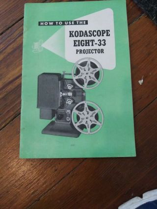 VINTAGE EASTMAN KODAK KODASCOPE EIGHT - 33 FILM MOVIE PROJECTOR 8 MM 5