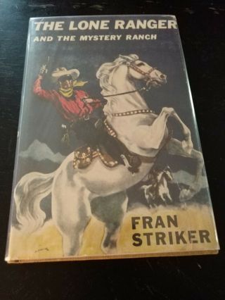 Vintage Book 1938 The Lone Ranger And The Mystery Ranch By Fran Striker 1st Ed.
