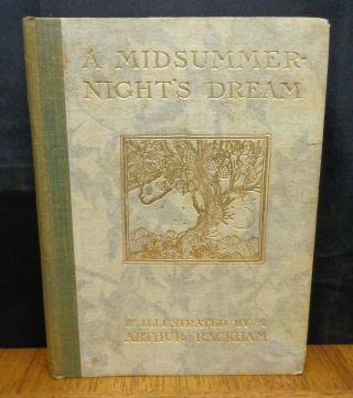 A Midsummer - Nights Dream Illustrated By Arthur Rackham 1908