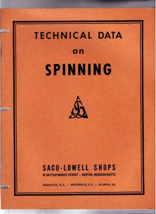 Scarce 1948 - Technical Data On Spinning - Saco Lowell Shops,  Vintage,  Illus. ,  A,
