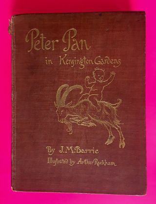 Peter Pan In Kensington Gardens - J M Barrie - 1906 First Edition Illus Rackham
