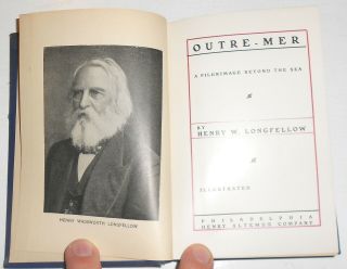 Outer Mir: A Pilgrimage Beyond The Sea Henry Longfellow HENRY ALTEMUS CO.  HB 4