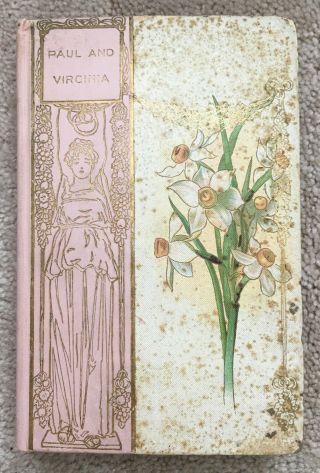 Antique Bookpaul And Virginia By Bernardin De Saint Pierre (henry Altemus 1904?)