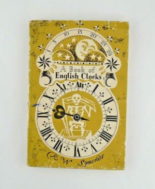 A Book Of English Clocks Hardcover Rw Symonds Early Edition
