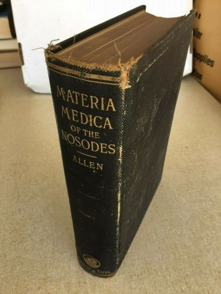 Materia Medica Of The Nosodes With Provings Of The X - Ray By H C Allen Md,  1910