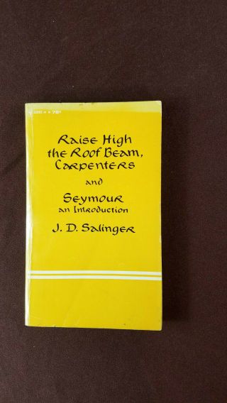 Raise High The Roof Beam Carpenters By J.  D.  Salinger Bantam 1965 Paperback 1st