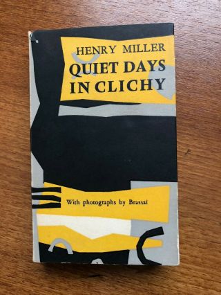 Henry Miller " Quiet Days In Clichy,  " Brassai Photos,  Olympia Press