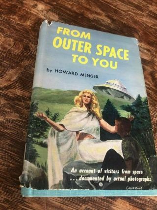 First Ed 1959 Hcdj Howard Menger From Outer Space To You Alien Book Ufo Vintage