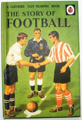 Vintage Ladybird Book - The Story Of Football - 606c - Nearly - Facsimile