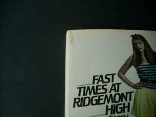 FAST TIMES AT RIDGEMONT HIGH A TRUE STORY By CAMERON CROWE 1st EDITION & PRESSI 2