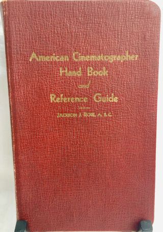 American Cinematographer Hand Book And Reference Guide 5th Edition 1946