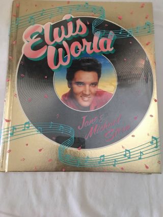 Vintage First Edition " Elvis World " Book Jane & Michael Stern Photos And More