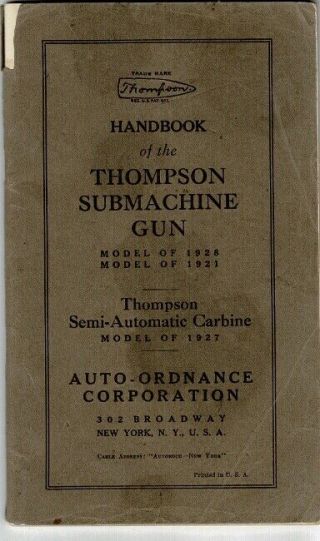Auto - Ordnance Corp / Handbook Of The Thompson Sub - Machine Gun Model Of 1928