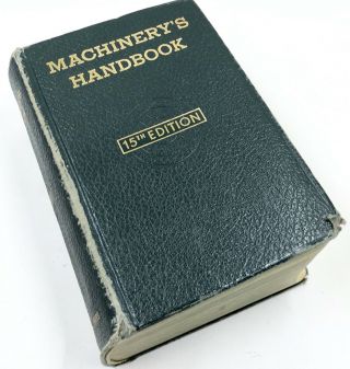 Vintage 1956 Machinerys Handbook 15th Edition Engineering Machinist Reference