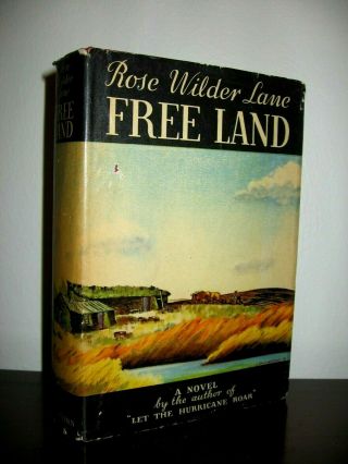 Land - Rose Wilder Lane - 1938 First Edition - Charles Lindbergh Signed