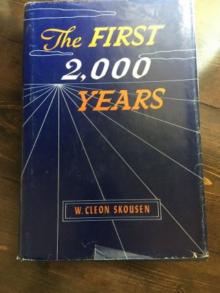 The First 2,  000 Years By Skousen,  W.  Cleon