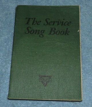 1941 Version: Ymca The Service Song Book For The Army And Navy Of Wwii